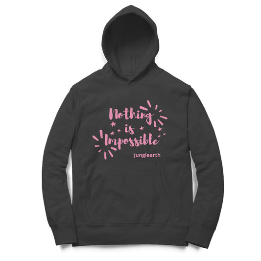 Junglearth _Pink Quote Nothing is impossible Typography Hoodie